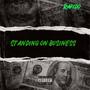 Standing On Business (Explicit)