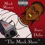 The Meek Show (Explicit)