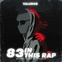 83 IN THIS RAP (Explicit)