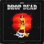 DROP DEAD (Explicit)