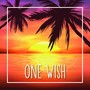 One Wish