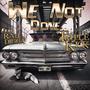 We Not Done (feat. Rah Digga)