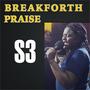 Breakforth Praise Season 3