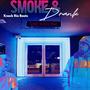 Smoke & Drank (feat. G.M.E Yung Mac)