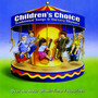 Childrens Choice: Traditional Songs & Nursery Rhymes