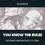 You Know the Rules (feat. Fame Montana & DJ Stibs)