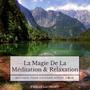 La Magie De La Méditation & Relaxation