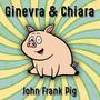 John Frank Pig (feat. Francesco Lino)