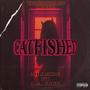 CATFISHED (feat. L.A. Rich & Hillside Banger) [Explicit]