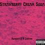 Strawberry Cream Soda (feat. Zartan) [Explicit]