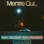 Mentre Qui... (feat. Ghetomina, NickH, Equilibrio Ø & Lo Chef)