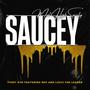 Saucey (feat. Rev & Lucci the Leader)