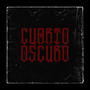 Cuarto Oscuro (Explicit)