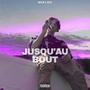 Jusqu'au bout (Explicit)