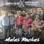 Malas Rachas (feat. Imponente Sierreño)