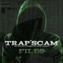 Trap Scam Files (feat. Tokyo Maj) [Explicit]