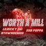 Worth A Mill (feat. Lil Ricky Da B Town Demon) [Explicit]