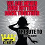 We Are Never Ever Getting Back Together (Tribute to Taylor Swift) - Single