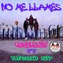 No me llames (Explicit)