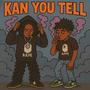Kan You Tell (feat. 10KDunkin) [Explicit]
