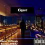 LIQUOR (feat. Blurple Goodwin & Deeki) [Explicit]