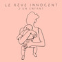 Le rêve innocent d'un enfant: Musique douce pour que les enfants dorment et se reposent