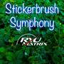 Stickerbrush Symphony (from 