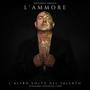 L'AMMORE (Explicit)