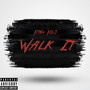 Walk it (Explicit)