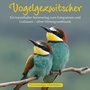 Vogelgezwitscher: Ein traumhafter Sommertag