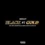 Medley Black Gold #1 (Bem Trajado) (feat. New X, Shadow Fael, MC Emive, Gagü 013 & Alves AXV) [Explicit]