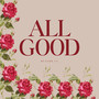 All Good (Explicit)