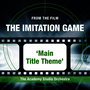 The Imitation Game (Main Title Theme)