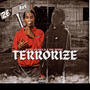 Terrorize (feat. EBE Spunk) [Explicit]