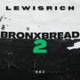 BronxBread2 (Explicit)