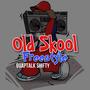 Old Skool Freestyle (Explicit)