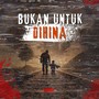 Bukan Untuk Dihina