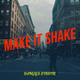 Make It Shake (Explicit)
