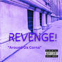 Revenge (Around Da Corna) [Explicit]