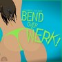 Bend Over & Twerk (feat. Kia Shine) - Single