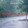 Monday Rain