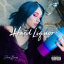 Hard Liquor (Explicit)