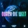 Durch die Welt (Explicit)