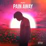 Pain Away (feat. Brixxx & Trello) [Explicit]