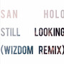 Still Looking (Wizdom Remix)