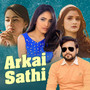 Arkai Sathi