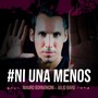 Ni una Menos (feat. Julio Baró)