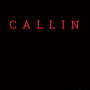 Callin (feat. Yungin8) [Explicit]