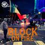 Block on Fire (Explicit)