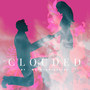 Clouded (Explicit)